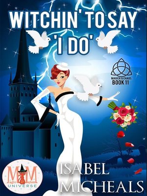 cover image of Witchin' to Say I Do